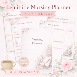 Puede incluir: Un planificador de enfermería femenino con detalles florales y el texto "Feminine Nursing Planner" y "60+ Printable Pages." El planificador incluye páginas para resúmenes semanales y diarios, informes de entrega de turnos y más. "Instant Download" y "Digital Downloads" también son visibles.