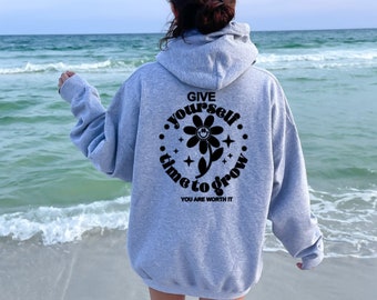 Give Yourself Time to Grow Sweatshirt, Funny Quotes Hoodie, Karma Shirt, Personalized Gift, Customized Shirt, Motivation, Be Kind