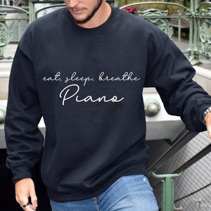 Piano Sweatshirt - Piano Gift Teacher Sweat Shirt Sweater For Him Her Men Women Pianist  - Musician Gift Classical Music Lover Idea Jazz Pop