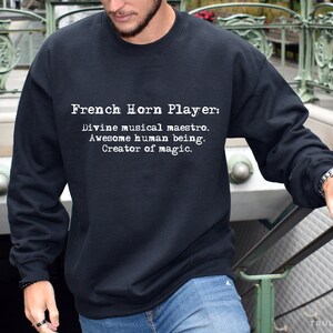 French Horn Gift Sweat Shirt Sweater For Him Her Men Women Teacher Hornist Player - Musician Gift Classical Music Lover Gift Ideas Themed