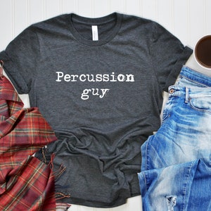 Percussion T Shirt - Percussion Gift for Him, Men, Teacher, Student Percussionist - Music Gift TShirt Drums Timpani Player Xylophone Marimba