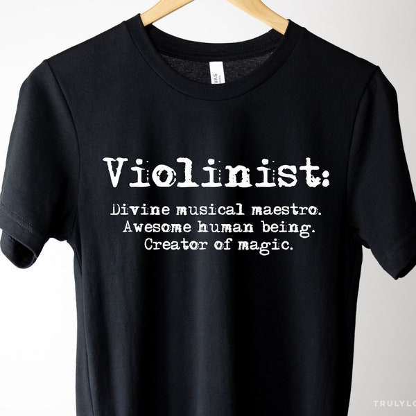 Violin T Shirt - Violin Gift - Gift For Violinist, Musician or Violin Lovers - Tshirt Men's & Women's - Music Gift for Him or Her Teacher