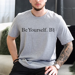 Music T Shirt - Music Lover Gift - Gift For Musician or Music Lovers - &quot;Be Yourself Be Natural&quot; Tshirt Men&#39;s & Women&#39;s - Funny Music Gift