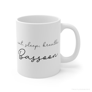 Bassoon Gift - Bassoon Mug Gift for Him Her Men Women Teacher Bassoonist 11oz - Funny Musician Gift Classical Music Lover Themed Ideas