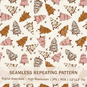 May include: A seamless repeating pattern featuring stylized Christmas trees in shades of brown, pink, and cream, with scattered star and snowflake accents. The design is a digital download, high resolution, and a 12"x12" file.
