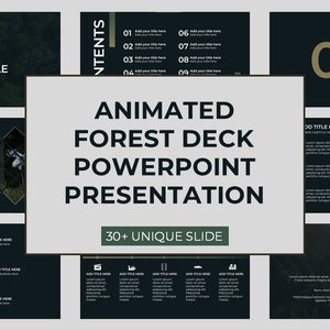 May include: A PowerPoint presentation template with a forest theme. The design features dark green backgrounds with white and gold text. The presentation includes multiple slides with placeholders for titles and content, and the text "ANIMATED FOREST DECK POWERPOINT PRESENTATION".