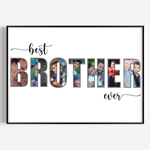 Personalized Brother Photo Collage, Brother Photo Gift, Gifts For Brother, Unique Gifts For Brother, Birthday Gift for Brother, Custom Gifts