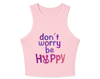Don't Worry Be Hoppy Tank Top: Funny Movie Fan Apparel