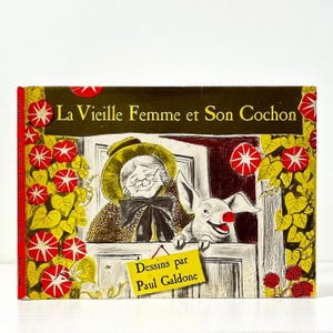 1966 First UK Edition La Vieille Femme et Son Sochon, by Paul Galdone. Text in French. Published by The Bodley Head. Illustrated. Very good.