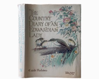The Country Diary of an Edwardian Lady by Edith Holden.