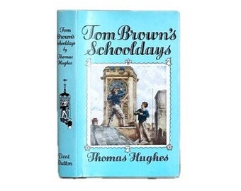 1975 Les années d'école de Tom Brown par Thomas Hughes. Publié par J. M. Dent & Sons Ltd. Livré avec jaquette. Très bon état.