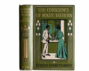 The Conscience of Roger Trehern by Evelyn Everett-Green.