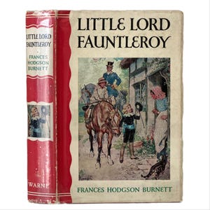 Little Lord Fauntleroy by Frances Hodgson Burnett. Published by Frederick Warne & Co, Limited.