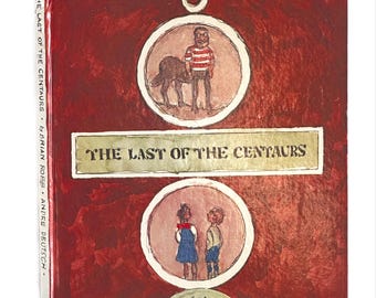 1979 1st Edition The Last of the Centaurs by Brian Robb.
