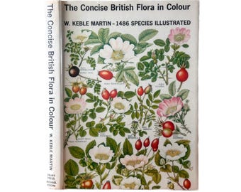 The Concise British Flora in Colour by W. Keble Martin. 1486 Species Illustrated