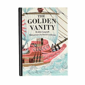 May include: A vintage book cover for "The Golden Vanity" by John Langstaff, illustrated by David Gentleman. The cover shows a pink ship on blue waves, with white sails and black text. The book has a black spine.