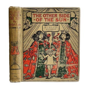 RARE BOOK! First Edition. The Other Side of the Sun by Evelyn Sharp. Illustrated by Nellie Syrett. One Colour Plate Missing.