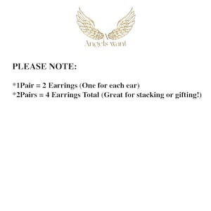 May include: A white background with the text "Angels want" and a gold wing design. Below, the text "PLEASE NOTE:" is followed by information about earring pairs: one pair equals two earrings, and two pairs equal four.