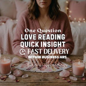 Love Reading – One Question Psychic Reading, Deep Clarity and Direction, Current Thoughts & Feelings