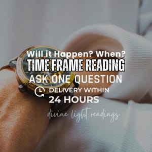 Time Frame Reading, When will it Happen? Will He Contact Me? Will He Reach Out? Time Prediction