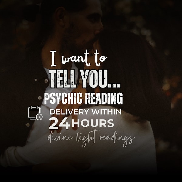 I Want to Tell You, Tarot Love Reading, Psychic Insights, Ex Lover Thoughts, Intuitive reading