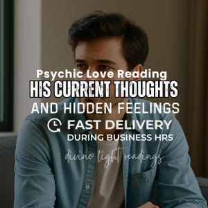 His Current Thoughts and Hidden Feelings, Psychic Love Tarot Reading, Energy Check-in