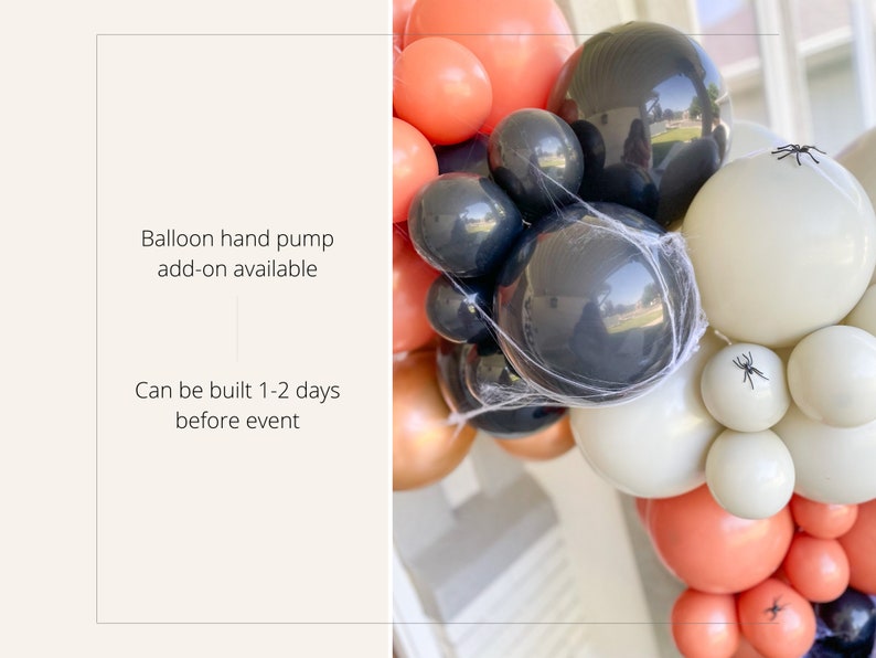 May include: A Halloween-themed balloon garland featuring black, white, and orange balloons. The garland is decorated with faux spiderwebs and small plastic spiders. Text on the left says "Balloon hand pump add-on available" and "Can be built 1-2 days before event."