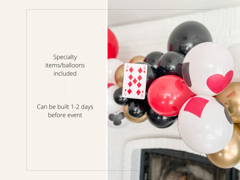May include: A balloon garland with red, black, gold, and white balloons. The balloons have playing card symbols on them, including hearts, diamonds, spades, and clubs. The garland is hanging above a fireplace.