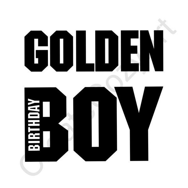 Custom Birthday digital files, Golden Boy, custom digital files, JPG, PNG, SVG, custom, birthday shirt, birthday gift, golden birthday