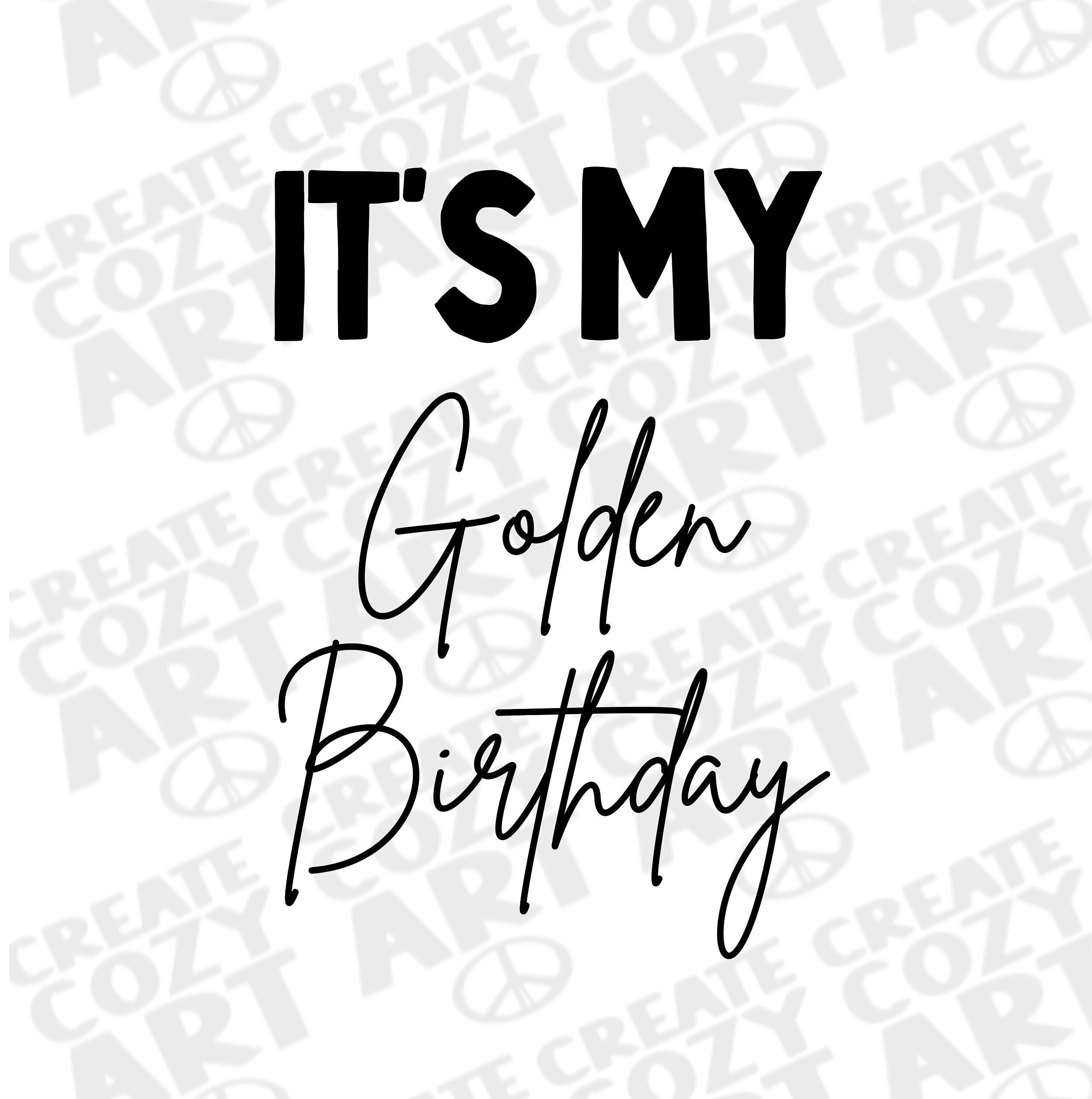 Custom Birthday Digital Files, Golden Birthday, Custom Digital Files