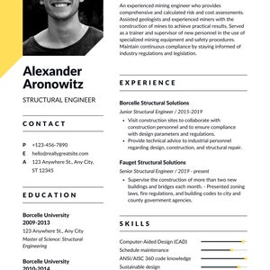 May include: A black and white resume with a headshot of a man. The resume is for Alexander Aronowitz, a Structural Engineer. The resume includes contact information, education, experience, and skills.