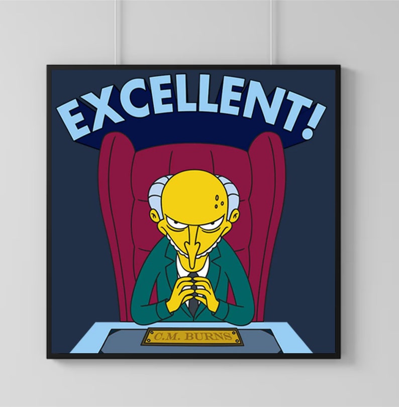 The Simpsons Square Print Mr Burns Excellent Simpsons Poster Simpsons Art Simpsons Wall Art Simpsons Gifts 30cm X 30cm image 1