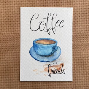 Handgemalte Grußkarte "Coffee with friends" | Aquarell-Karten | Postkarte | Kaffee-Fan | Einladung | Verabredung zum Kaffeetrinken