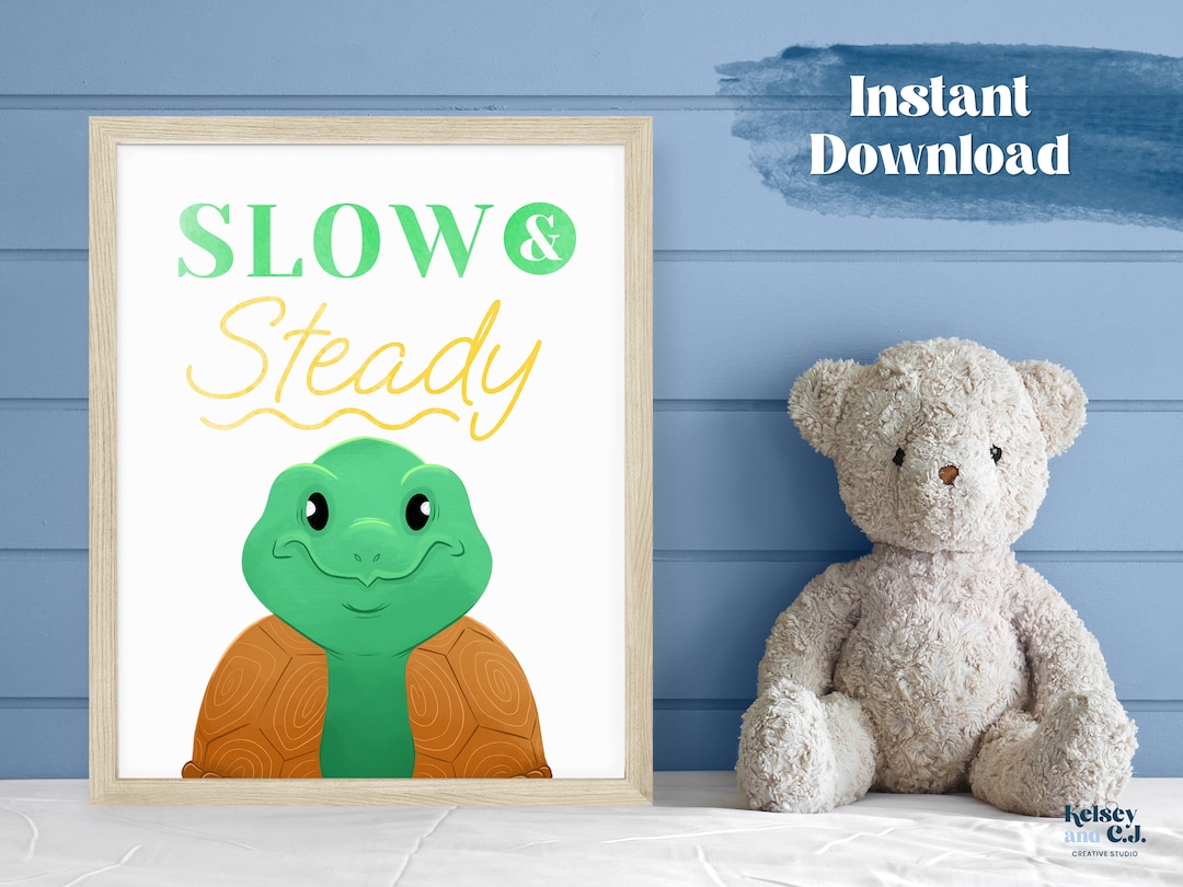 Slow and Steady Turtle Poster, Instant Download Printable, Kids Room