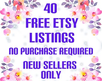 40 Free Etsy Listings When You Open a New Shop| No cost to you for this offer