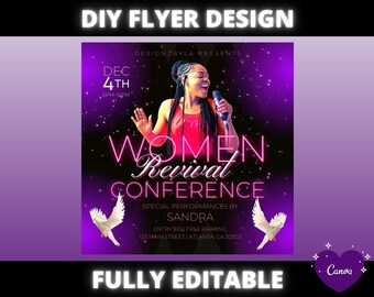 May include: A purple flyer with a neon pink design for a Women's Revival Conference. The flyer features a woman singing into a microphone, two white doves, and the text "DEC 4TH 6PM-10PM", "WOMEN Revival CONFERENCE", "SPECIAL PERFORMANCES BY SANDRA", "ENTRY $10, FREE PARKING", "123 MAIN STREET | ATLANTA, GA 30303", and "FULLY EDITABLE".