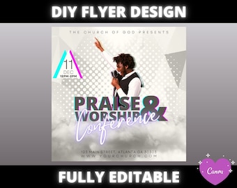 May include: A flyer design for a Praise & Worship Conference. The design features a man with a microphone, the text "PRAISE & WORSHIP Conference", and event details. The flyer is fully editable and created with Canva.