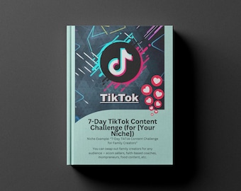 7-Day TikTok Content Challenge Guide | Boost Growth in [Your Niche]
