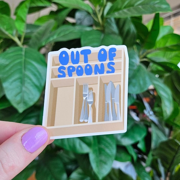 Out Of Spoons Vinyl Sticker | Neurodiversity Disability Awareness Spoon Theory Sticker