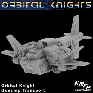 Orbital Knights Gunship Transport for tabletop wargaming.