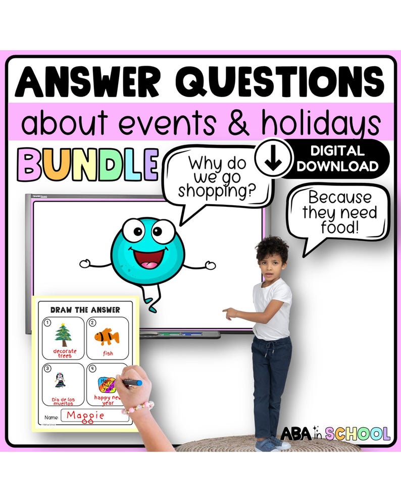 May include: A digital download bundle with the text "ANSWER QUESTIONS about events & holidays." The image includes a whiteboard with a cartoon character and speech bubbles. A child is pointing at the whiteboard. The image also includes the text "DRAW THE ANSWER."