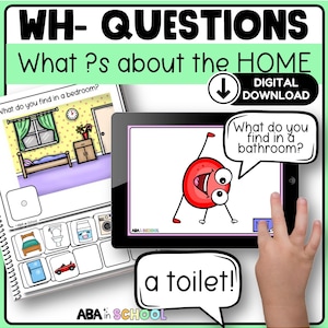 May include: A digital download educational resource titled "WH- QUESTIONS What ?s about the HOME." The image shows a tablet displaying a cartoon character and speech bubbles with questions and answers about the home. A spiral-bound notebook is also visible.