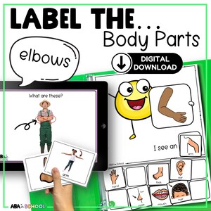 May include: Educational digital download titled "Label the Body Parts." The image shows flashcards with body parts like "arm," "ear," and "nose." A tablet displays the question "What are these?" with an illustration of a person.