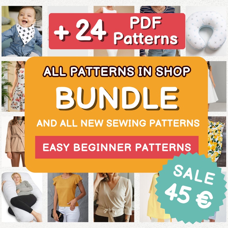 May include: A collage of images showcasing a bundle of 24 PDF sewing patterns. The bundle includes easy beginner patterns for various clothing items, such as dresses, tops, and shirts. The text "ALL PATTERNS IN SHOP BUNDLE AND ALL NEW SEWING PATTERNS EASY BEGINNER PATTERNS SALE 45 &euro;" is displayed on a yellow background.