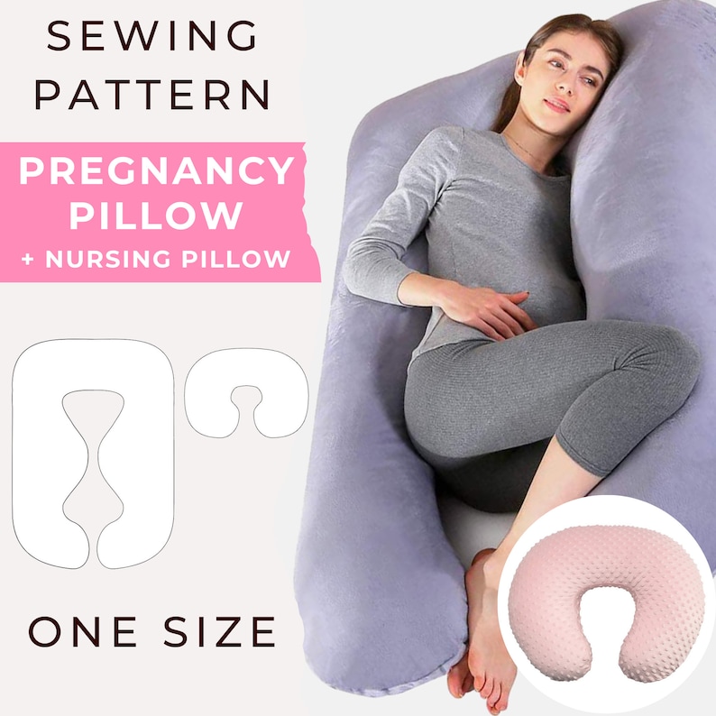May include: A sewing pattern for a pregnancy pillow and a nursing pillow. The pattern is for one size and includes a U-shaped pillow and a long, curved pillow. The image also shows a woman using the pregnancy pillow.