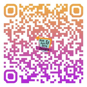 May include: A QR code with a gradient background of orange, pink, and purple. The code contains the text "Mom & Aunt Betty Designs" in a retro-style logo. The overall design is a mix of geometric shapes and text.