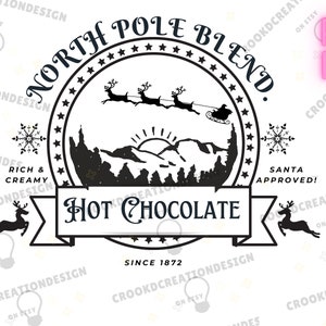 North Pole Hot Chocolate | Christmas hot chocolate logo for crafting | PNG | Digital Download