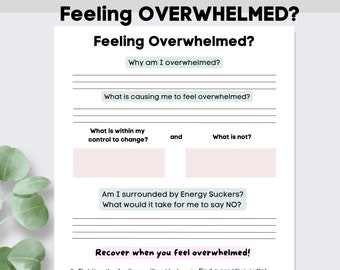 Feeling Overwhelmed Printable|Printable Journal|Journal Prompt|Self Care|Mental Health|Self Growth|Mindfulness Planner