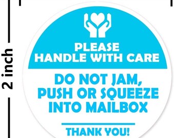 2 Inch Round blue "Do Not Jam Push or Squeeze into Mailbox" Stickers Handle with Care Shipping Labels Fragile Stickers 