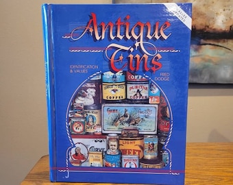 Antique Tins Book - Tin Identification Book - Vintage Hardcover Book on Tins - Fred Dodge |Tin Collectors